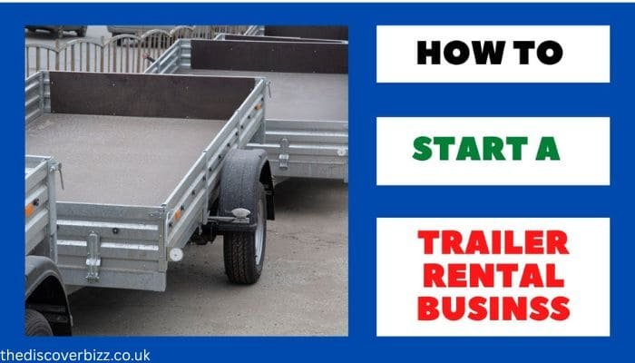 how to start a trailer rental business
