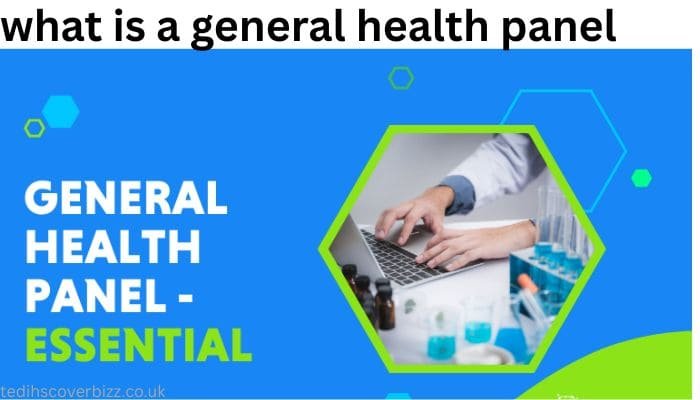 what is a general health panel